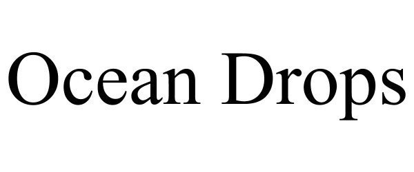 Trademark Logo OCEAN DROPS