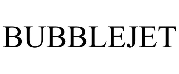 Trademark Logo BUBBLEJET