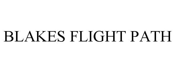  BLAKES FLIGHT PATH