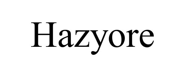  HAZYORE