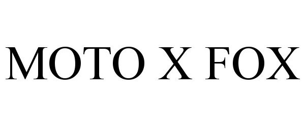  MOTO X FOX