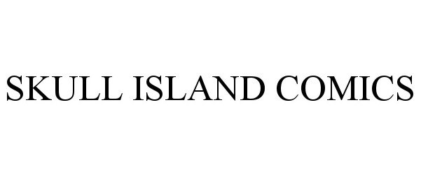 Trademark Logo SKULL ISLAND COMICS
