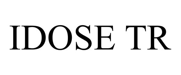 Trademark Logo IDOSE TR