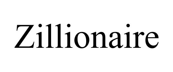 Trademark Logo ZILLIONAIRE