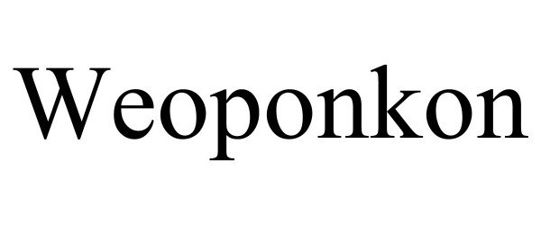 Trademark Logo WEOPONKON