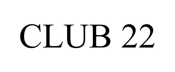  CLUB 22
