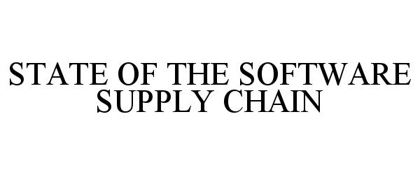  STATE OF THE SOFTWARE SUPPLY CHAIN