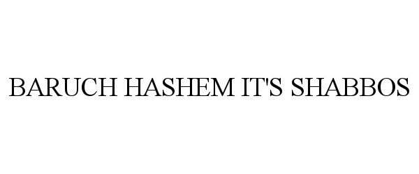  BARUCH HASHEM IT'S SHABBOS