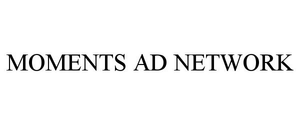  MOMENTS AD NETWORK