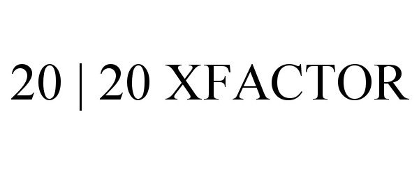 Trademark Logo 20 | 20 XFACTOR