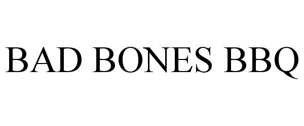 Trademark Logo BAD BONES BBQ