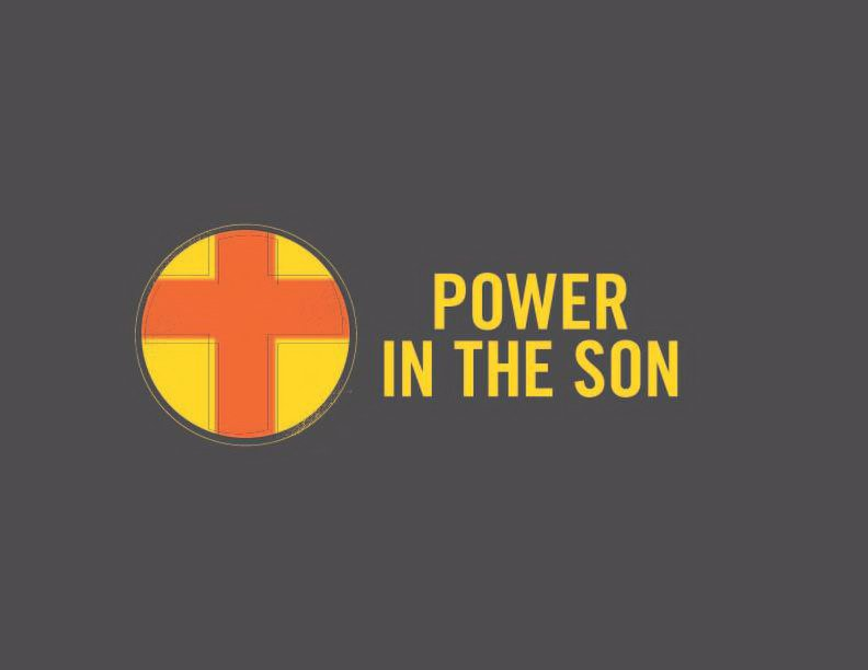  POWER IN THE SON