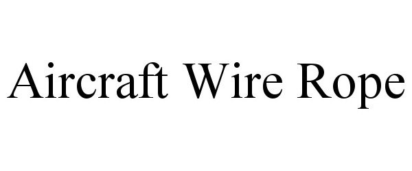  AIRCRAFT WIRE ROPE