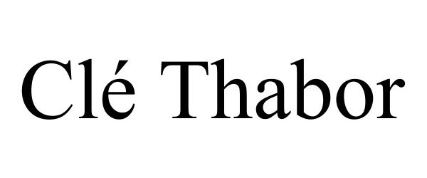 Trademark Logo CLÉ THABOR
