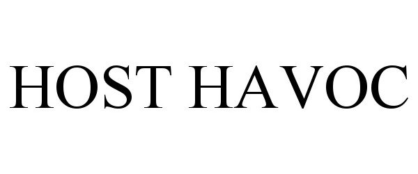 Trademark Logo HOST HAVOC