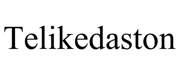 Trademark Logo TELIKEDASTON