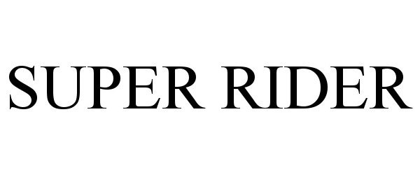 Trademark Logo SUPER RIDER