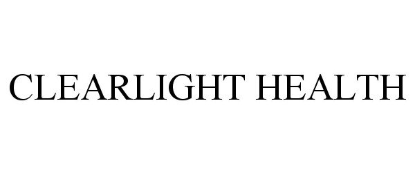 Trademark Logo CLEARLIGHT HEALTH