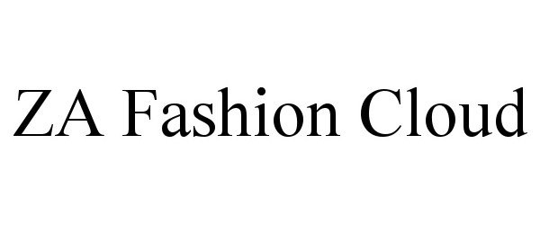 Trademark Logo ZA FASHION CLOUD