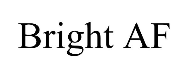 Trademark Logo BRIGHT AF