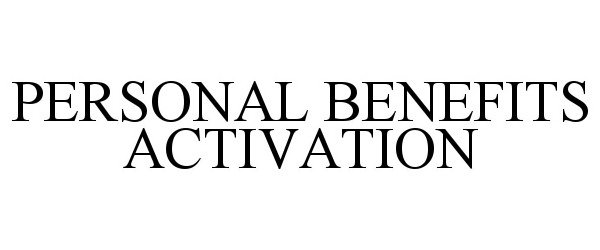  PERSONAL BENEFITS ACTIVATION