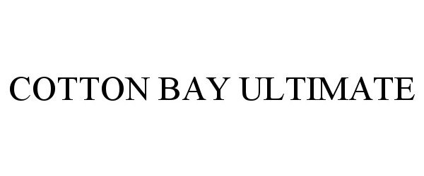 Trademark Logo COTTON BAY ULTIMATE