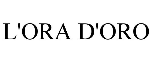 Trademark Logo L'ORA D'ORO