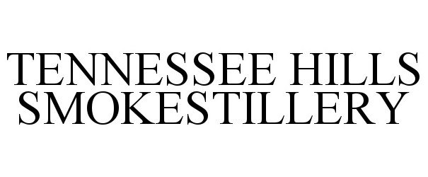  TENNESSEE HILLS SMOKESTILLERY