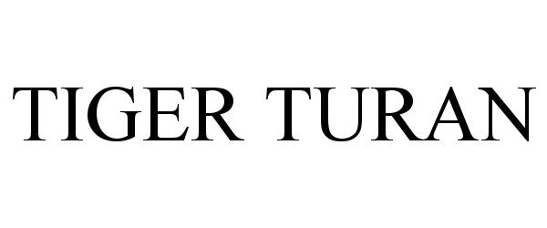 Trademark Logo TIGER TURAN