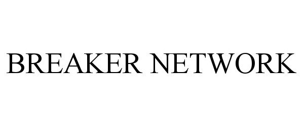  BREAKER NETWORK