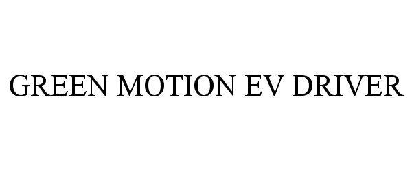  GREEN MOTION EV DRIVER