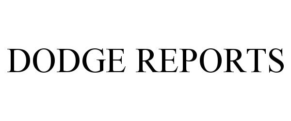  DODGE REPORTS