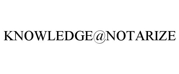 Trademark Logo KNOWLEDGE@NOTARIZE