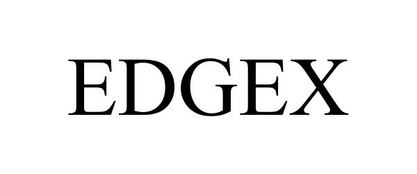 Trademark Logo EDGEX