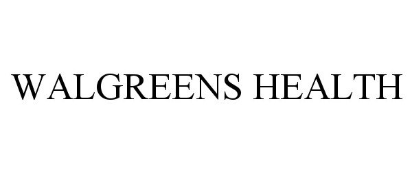 Trademark Logo WALGREENS HEALTH