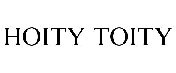 Trademark Logo HOITY TOITY