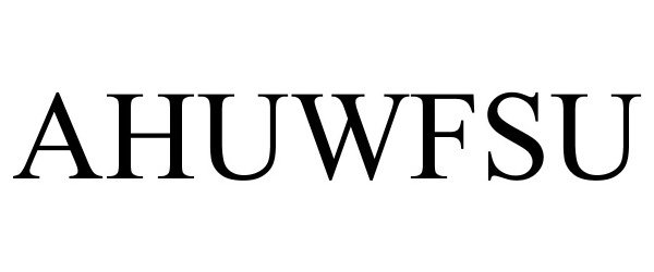 Trademark Logo AHUWFSU