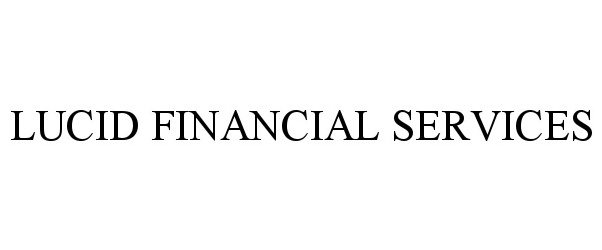  LUCID FINANCIAL SERVICES