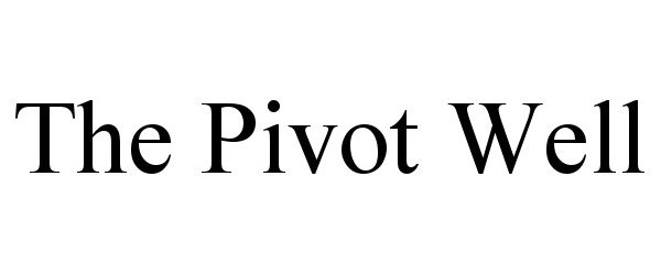  THE PIVOT WELL