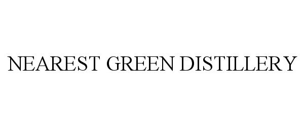 Trademark Logo NEAREST GREEN DISTILLERY
