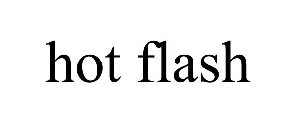 Trademark Logo HOT FLASH