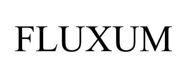 Trademark Logo FLUXUM