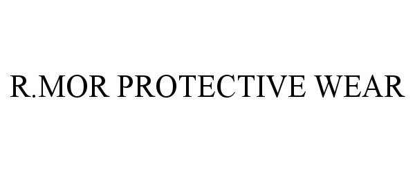 Trademark Logo R.MOR PROTECTIVE WEAR