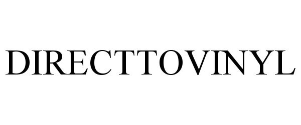 Trademark Logo DIRECTTOVINYL