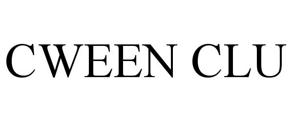 Trademark Logo CWEEN CLU