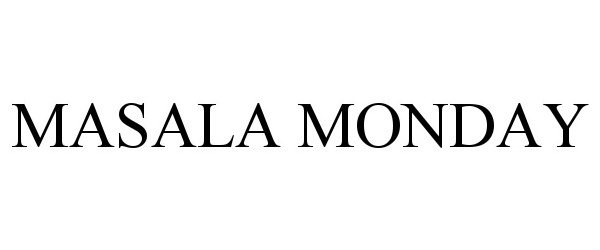 Trademark Logo MASALA MONDAY