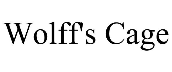 Trademark Logo WOLFF'S CAGE