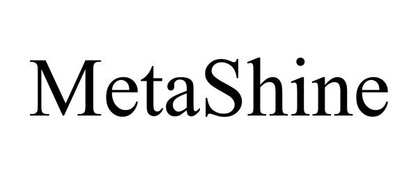 Trademark Logo METASHINE