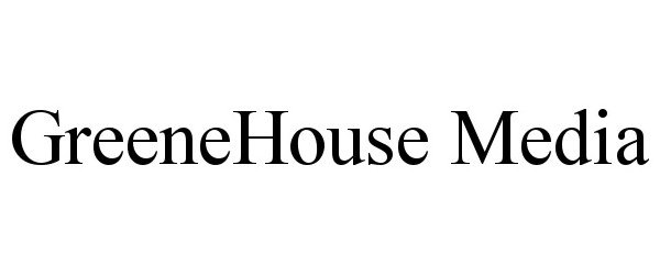  GREENEHOUSE MEDIA