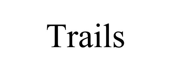 Trademark Logo TRAILS